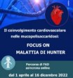 Il coinvolgimento cardiovascolare nelle mucopolisaccaridosi: FOCUS ON MALATTIA DI HUNTER - FAD ASINCRONA DAL 1 APRILE 2022 AL 16 DICEMBRE 2022