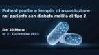 Patient profile e terapia di associazione nel paziente con diabete mellito di tipo 2 // ONLINE DAL 20.03.2023 AL 21.12.2023